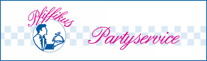 Partyservice Pfiffikus · 76467 Bietigheim